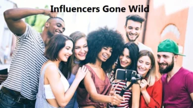 Influencers Gone Wild